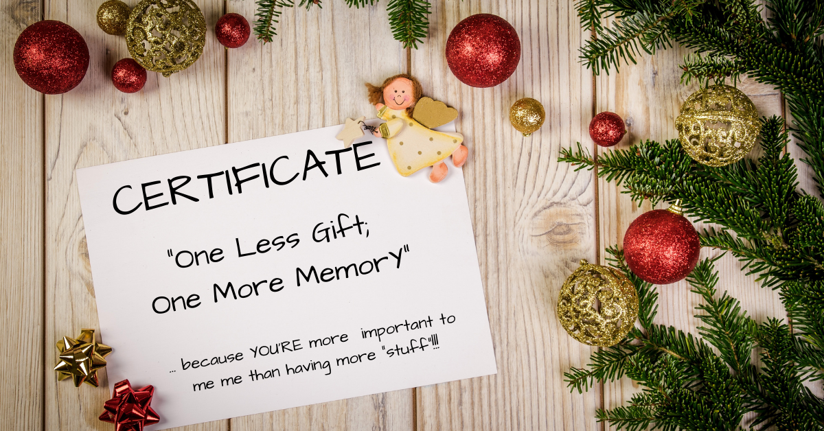 "One Less Gift; One More Memory" certificate